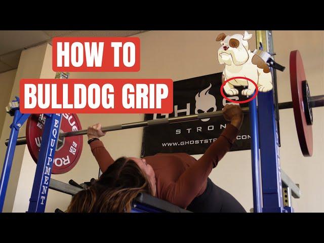 How to Bulldog Grip in the Bench Press