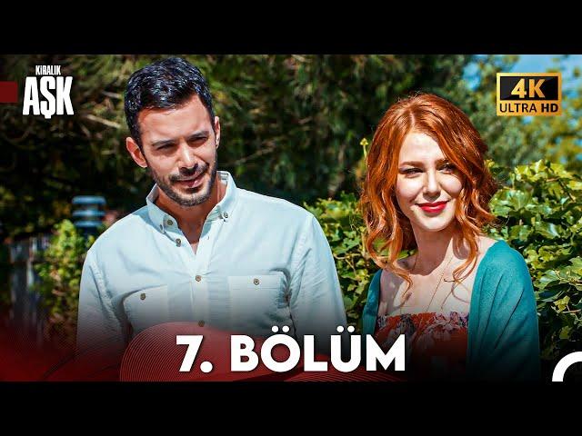 Kiralık Aşk Yeniden 7. Bölüm (4K Ultra HD)