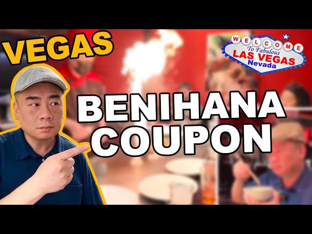 The Benihana Birthday Coupon $30 off $60. Westgate Las Vegas.