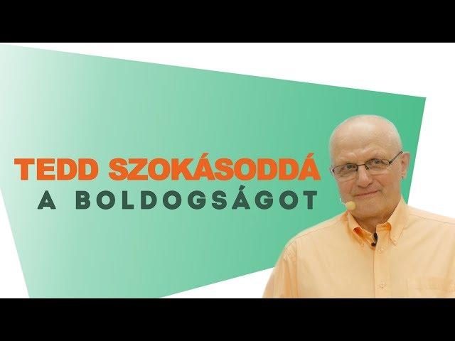 Tedd szokásoddá a boldogságot | Gunagriha előadása