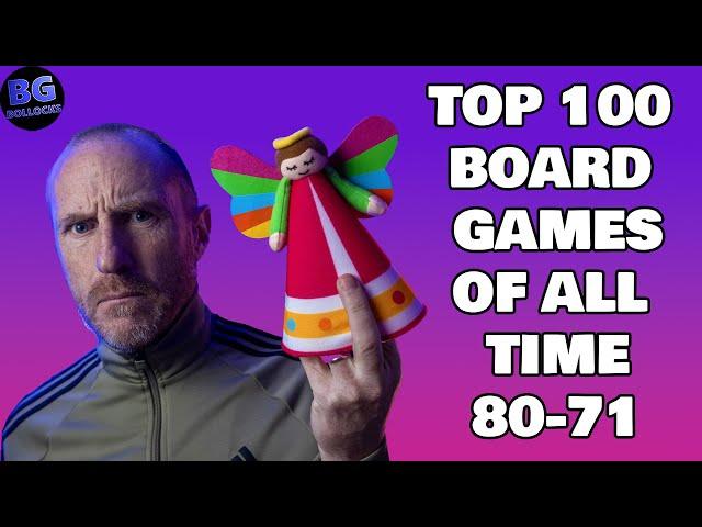 Top 100 Board Games Of All Time - 80 to 71 (2024)