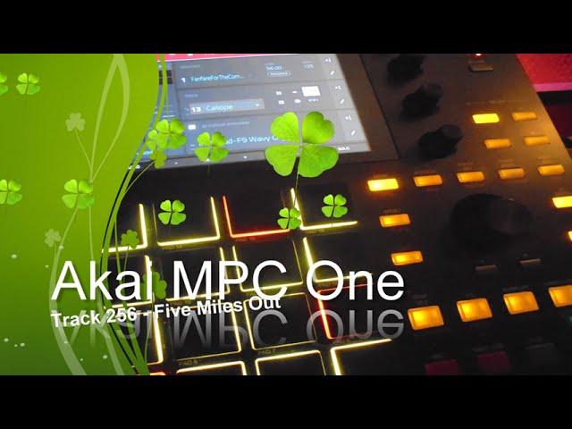 Akai MPC One - Track 256 - Five Miles Out