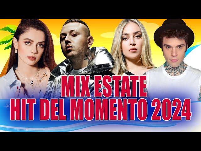 TORMENTONI DELL' ESTATE 2024 ️ PLAYLIST CANZONI DEL MOMENTO 2024  MIGLIORI CANZONI ESTIVE 2024