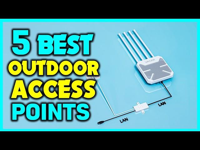 Top 5: Best Outdoor Access Points - Outdoor Wifi Access Point Long Range