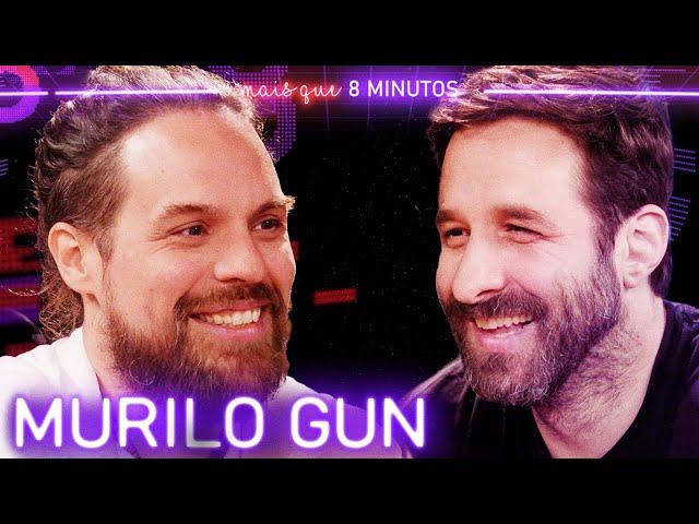 MURILO GUN - Mais que 8 Minutos #266