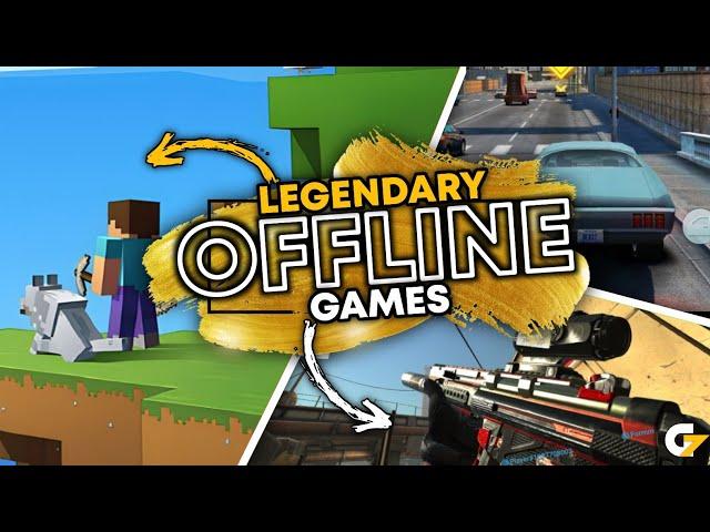 Top 10 Legendary OFFLINE games on Mobile