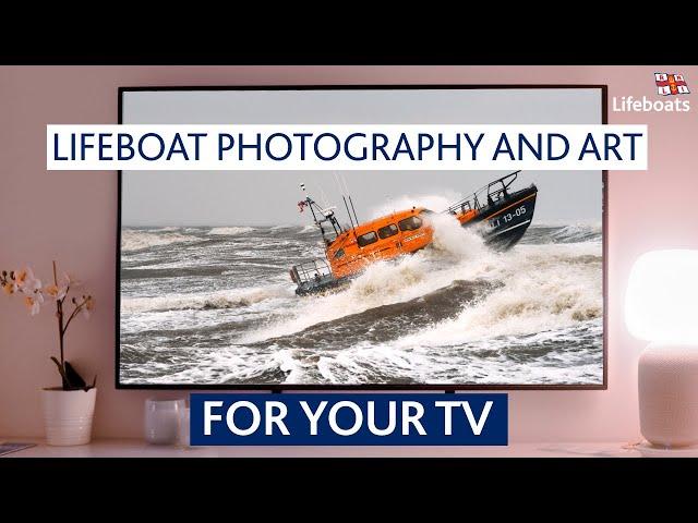 Lifeboat photography and art for your TV  (1.5 hours of 4K images and paintings - no sound)