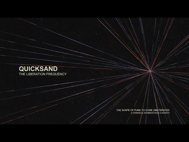 Quicksand - "The Liberation Frequency" (Full Album Stream)