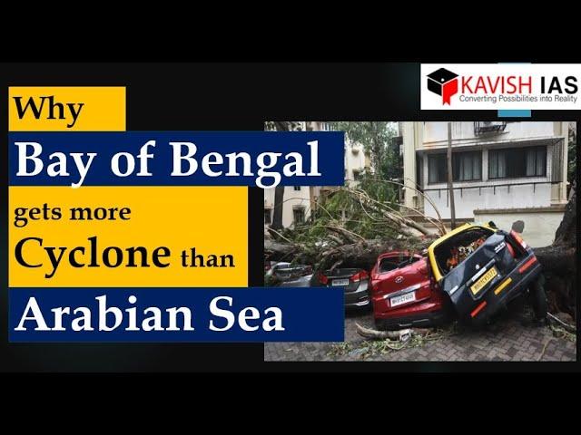 Why Bay of Bengal gets more Cyclones than Arabian Sea || Geography || GS PAPER I