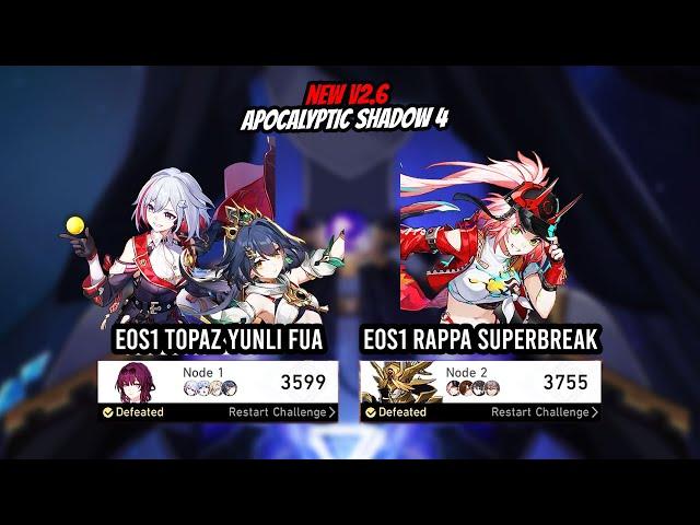 New v2.6 Apocalyptic Shadow 4 - E0S1 Topaz Yunli FuA and E0S1 Rappa Superbreak | Honkai Star Rail