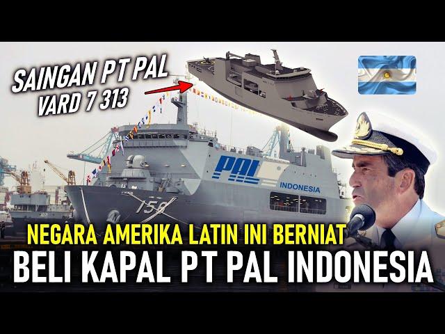 TERKENAL SAMPAI KE AMERIKA LATIN !! ARGENTINA BERNIAT MEMBOYONG KAPAL PERANG LPD PT PAL INDONESIA