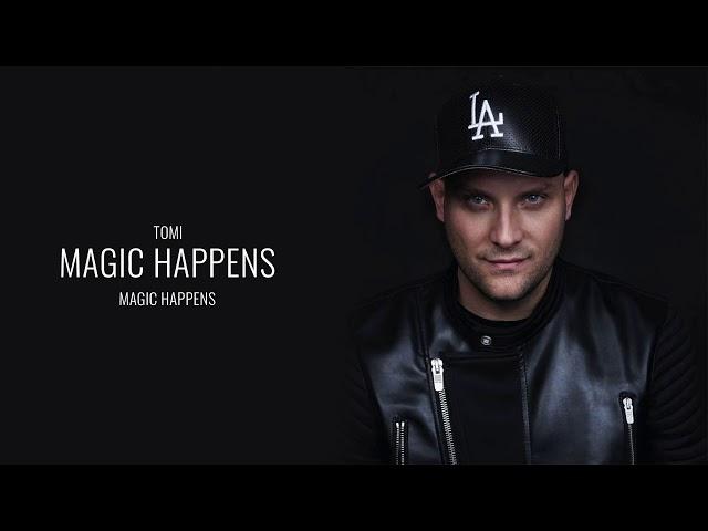 Tomi Popovic - Magic Happens |Official Audio|