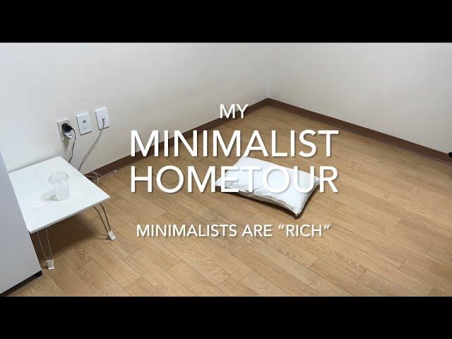 Minimalist hometour(minimalists are “rich”)