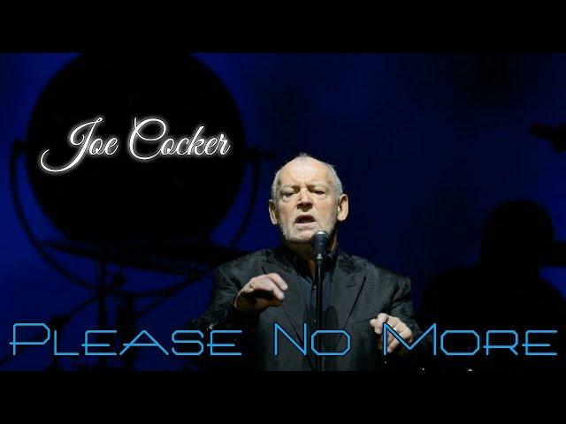 Joe Cocker - Please No More (SR)