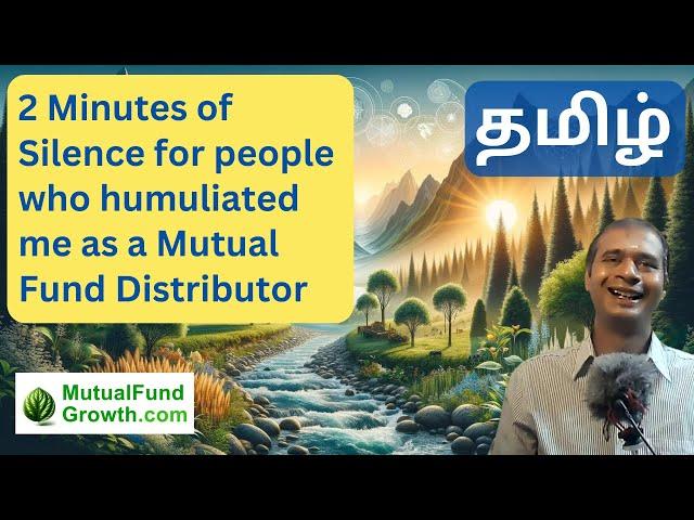 How have people humiliated me as a mutual fund distributor? Tamil