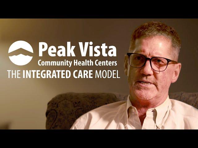 Peak Vista's Integrated Care Model - Life Saving, Whole Person Care