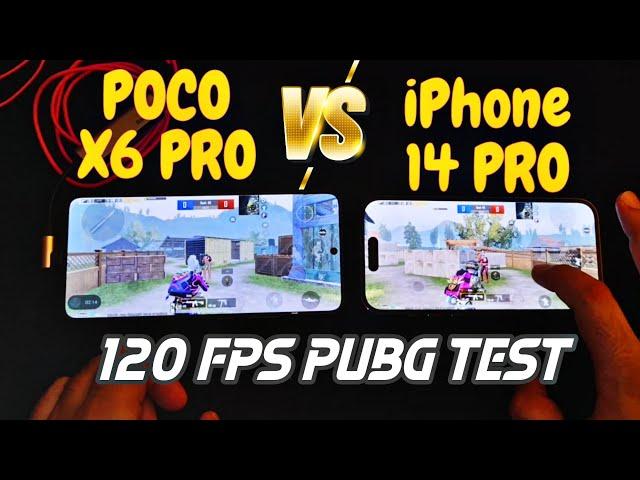 POCO X6 PRO VS IPHONE 14 PRO 120 FPS PUBG TEST  COMPARISON