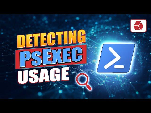 Detecting PsExec Usage