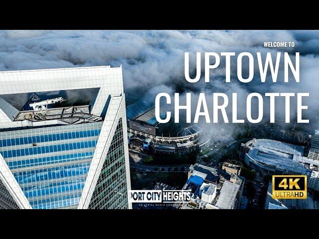 Welcome to Uptown Charlotte | Aerial Tour | 4K UHD