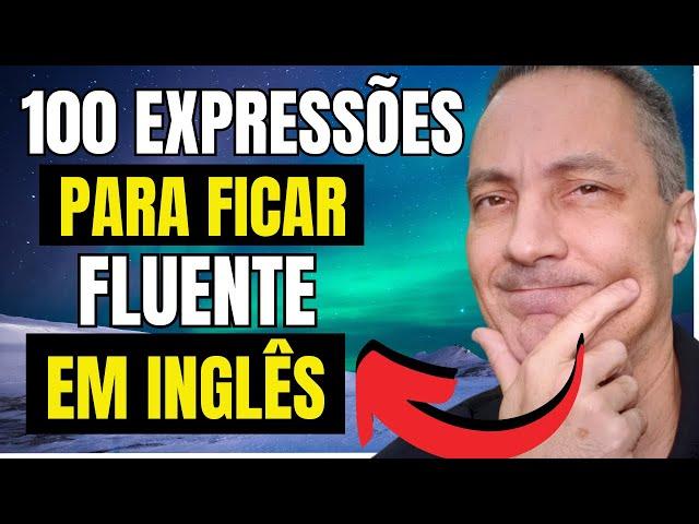 100 Expressões Em inglês Que Todo Mundo Sempre Quis Saber