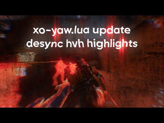 csgo hvh highlights ft. neverlose.cc & xo-yaw.lua big update