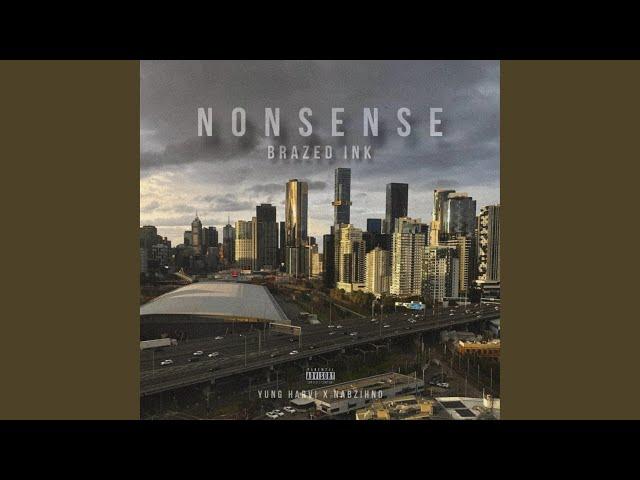 Nonsense (feat. Yung Harvi & Nabzihno)