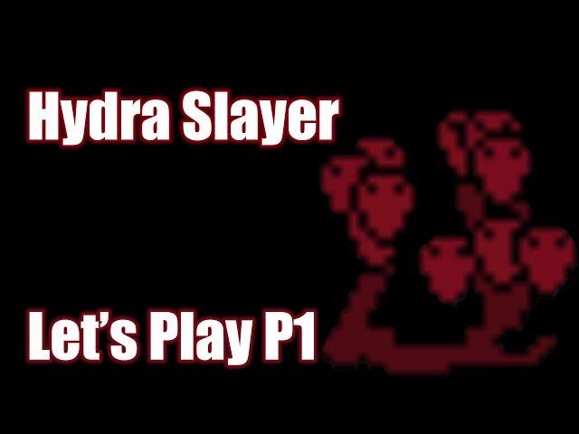 Hydra Slayer - Let's Play P1 - Algebristics