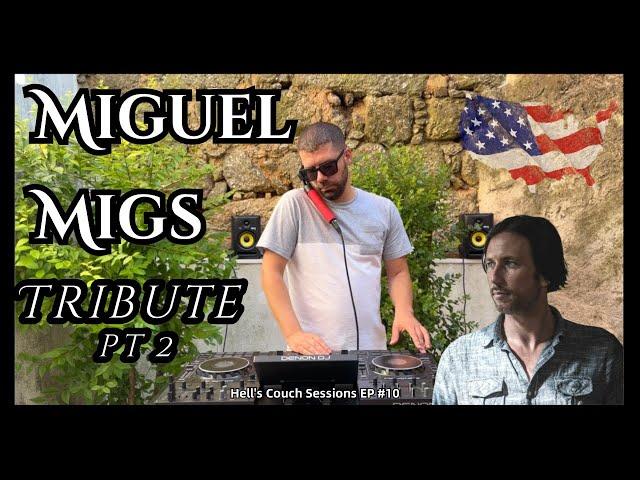 Miguel Migs Tribute 2024 pt.2 | Hell’s Couch Sessions Ep#10 | Deep & Soulful House Music