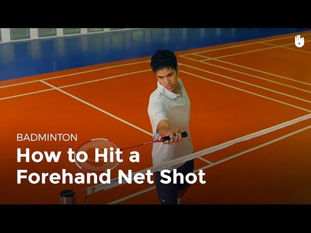 How to Hit a Forehand Net Shot | Badminton