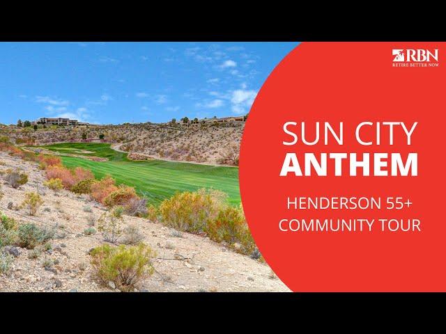 Exploring Sun City Anthem | 55+ Community in Henderson, NV - A Comprehensive Guide