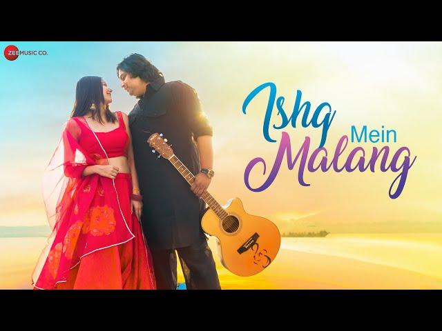 Ishq Mein Malang - Official Music Video | Rohan Deo Pathak | Aaindrila Dutta