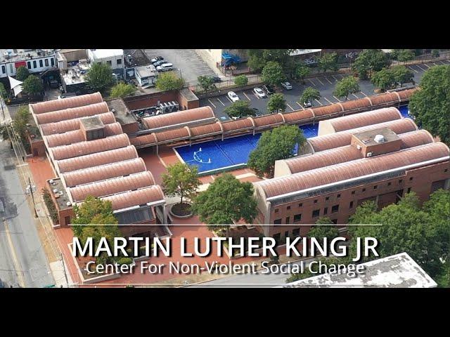 Dr. Martin Luther King Jr. Center for Nonviolent Social Change - Atlanta, Ga