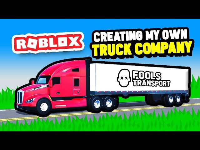 Creating My Own TRUCKING COMPANY in Roblox