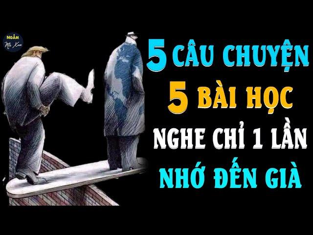  QUẢ BÁO VONG ÂN BỘI NGHĨA | 5 Câu Chuyện Cuộc Sống 5 Bài Học Nghe 1 Lần Mà Nhớ Đến Già Mới Thôi