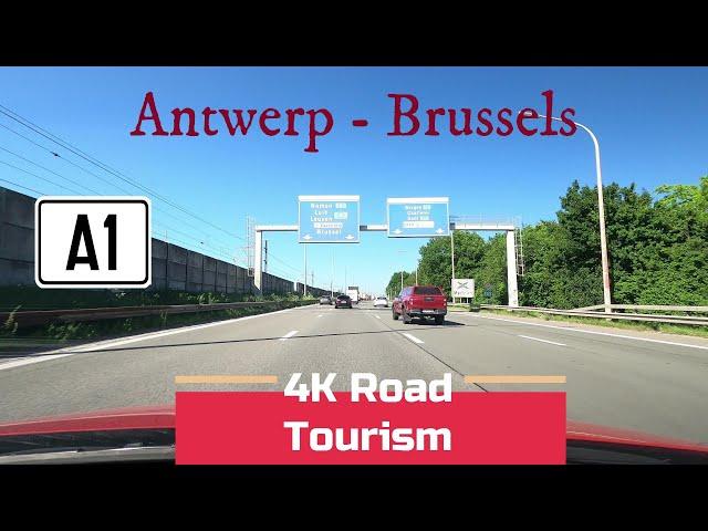 Driving Belgium: A1 Antwerp - Brussels - 4K drive on the main motorway in Belgium