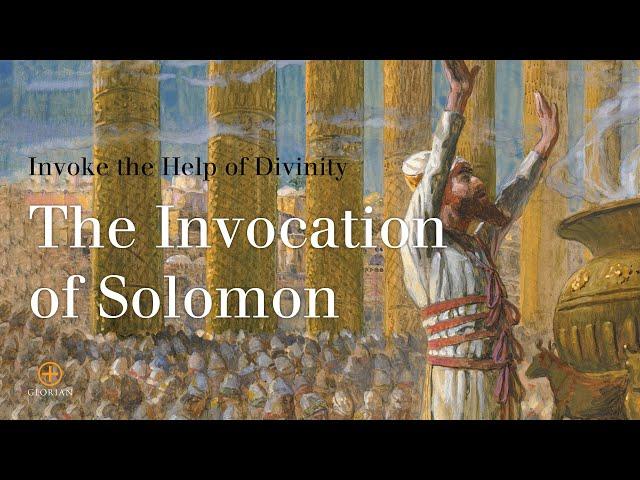 Invoke the Help of Divinity with the Invocation of Solomon