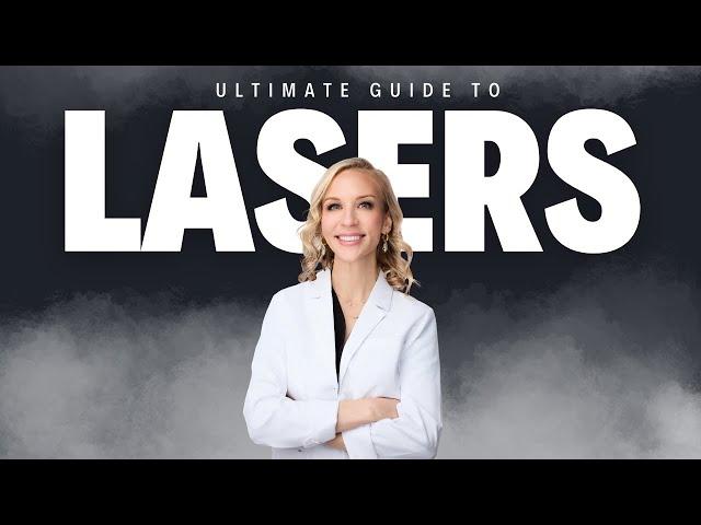 ULTIMATE GUIDE to Lasers - Aesthetics Unfiltered Podcast