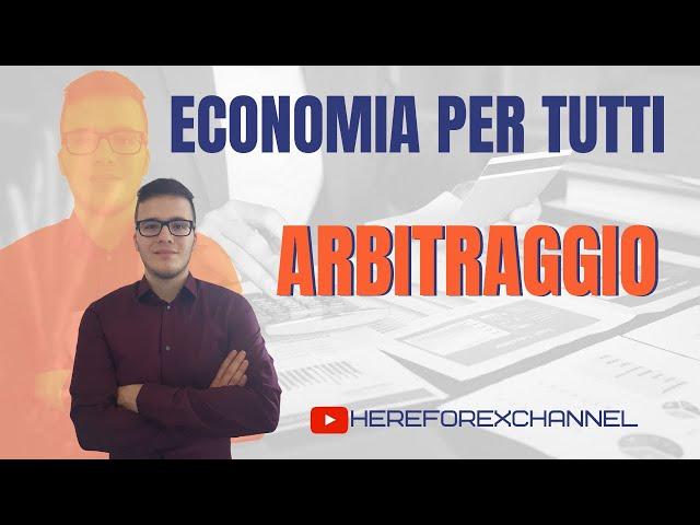 Economia Per Tutti: L'Arbitraggio