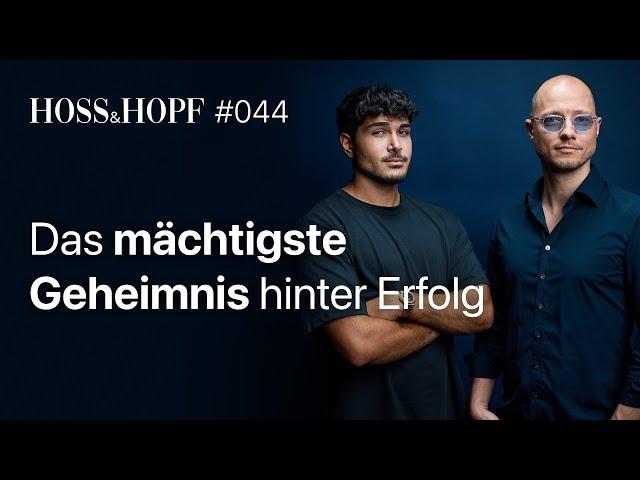 Nichts ist so mächtig für Erfolg, wie… - Hoss und Hopf #44