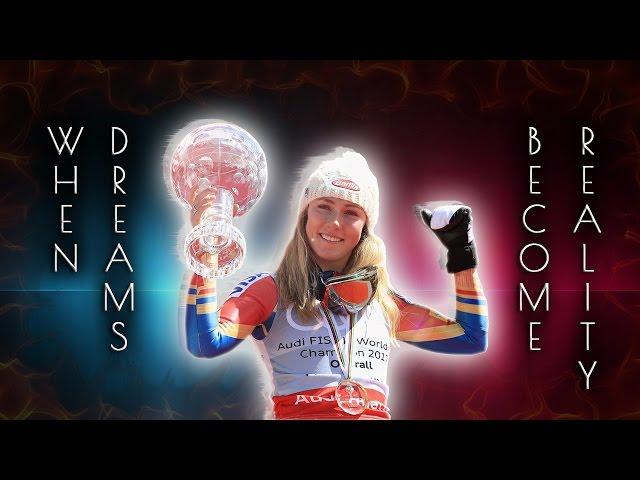 Mikaela Shiffrin • When Dreams Become Reality • 2016/2017 [HD]