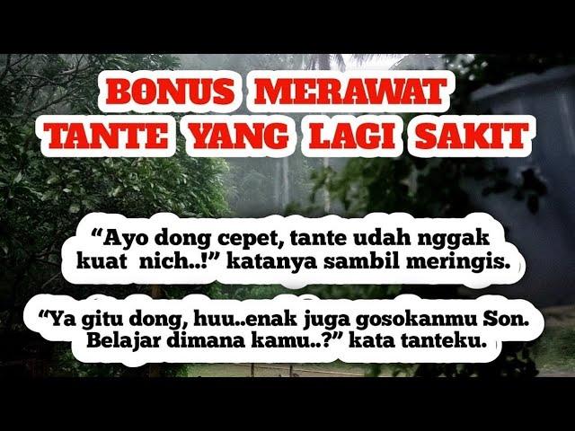 bonus merawat tante yang lagi sakit cerita romantis