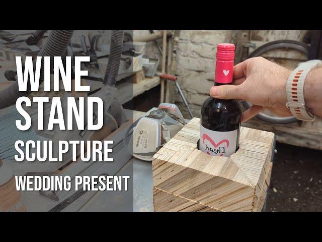 DIY - Plywood Wine Stand - Sculpture - Wedding Present!