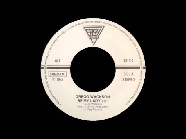 GREGG WACKSON - be my lady 85