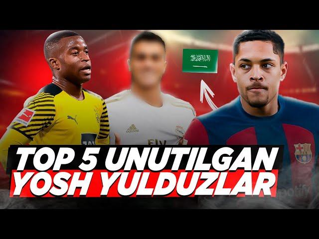 ULAR QAERGA YO’Q BO’LIP QOLISHDI? TOP 5 UNUTILGAN YOSH FUTBOL YULDUZLAR!