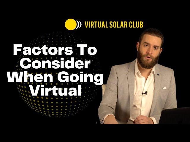 Factors To Consider When Start Virtual Solar Sales