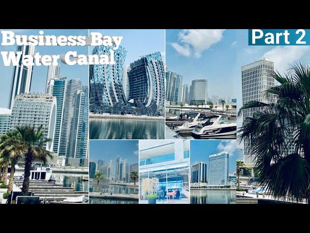 Business Bay Water Canal Walk - Part 2  | 4k |Dubai Tourist Attraction