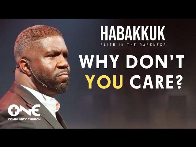 Why Don't You Care | A Message from Pastor Zairreus Patterson