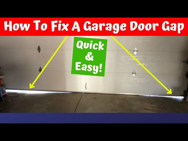How To Fix Bottom Garage Door Gap