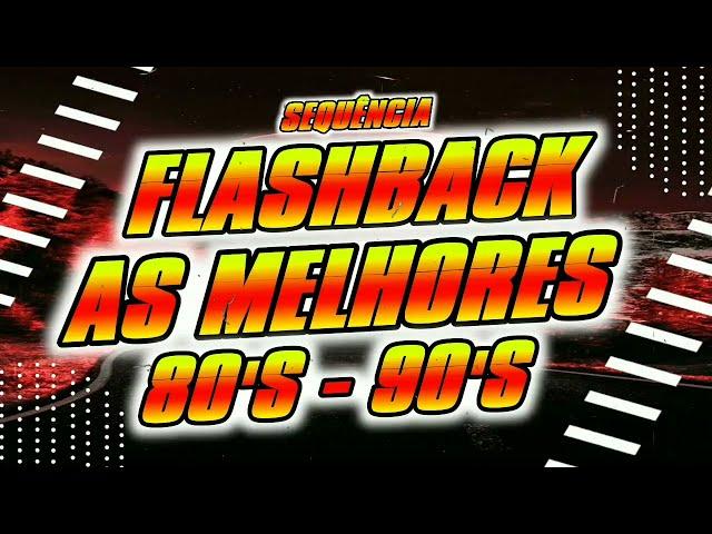 SET FLASHBACK 80 90 AS MELHORES (MIXAGENS DJ JHONATHAN)