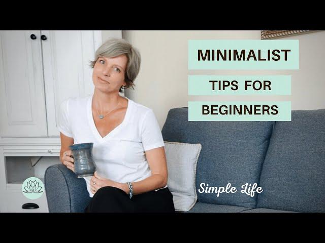 Minimalism for Beginners | How to BE a Minimalist | Tips to Start Living Simply & Minimally